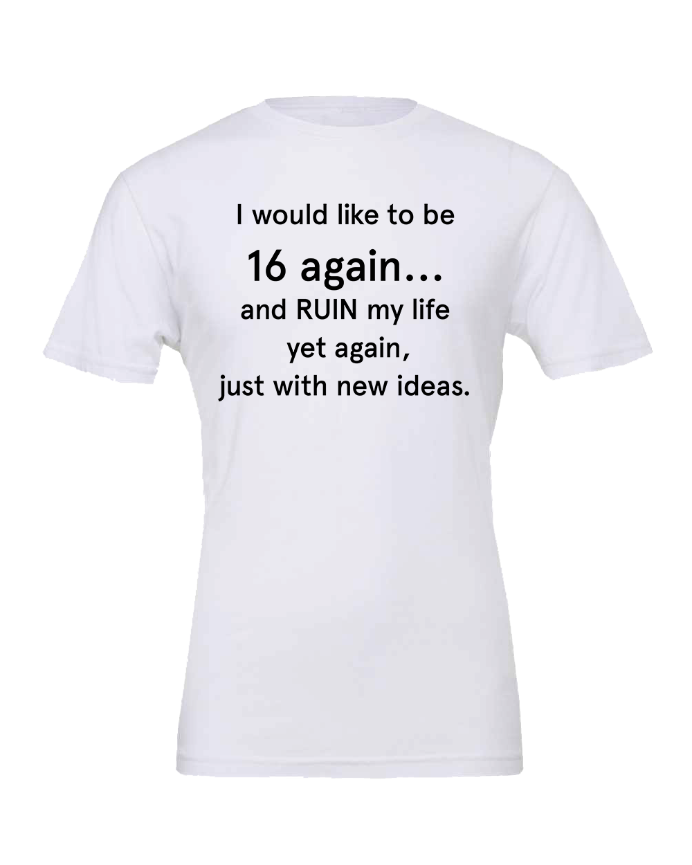 16 again T-shirt