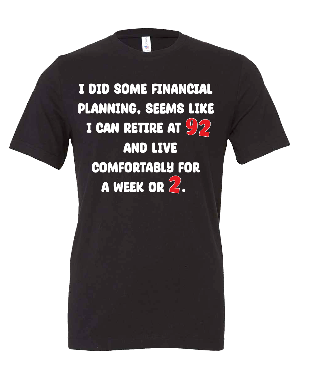 Retire financial planning fun T-shirt
