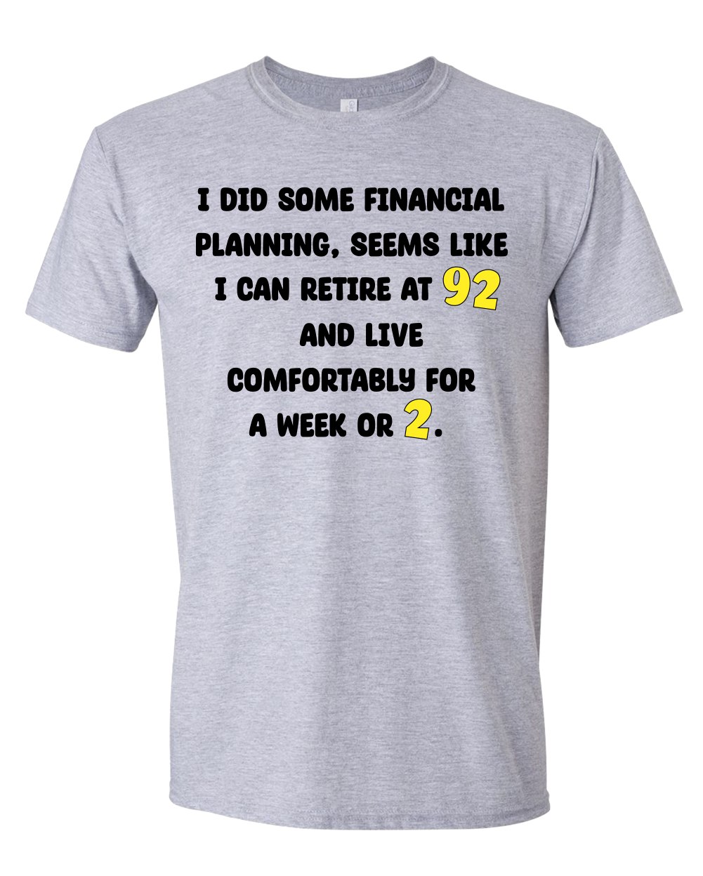 Retire financial planning fun T-shirt