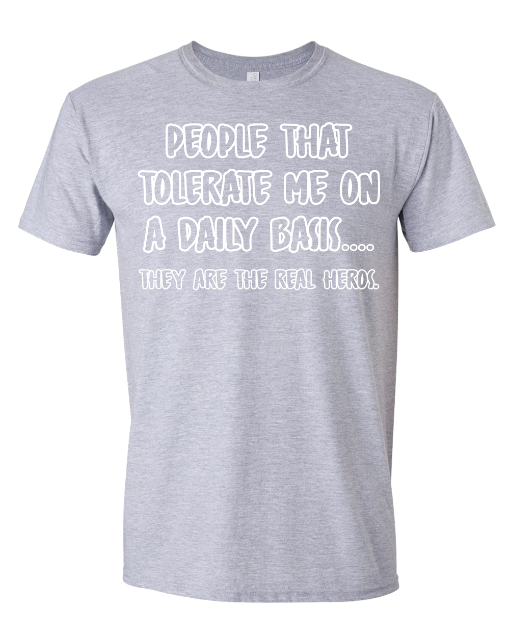 The Real Heros T-Shirt