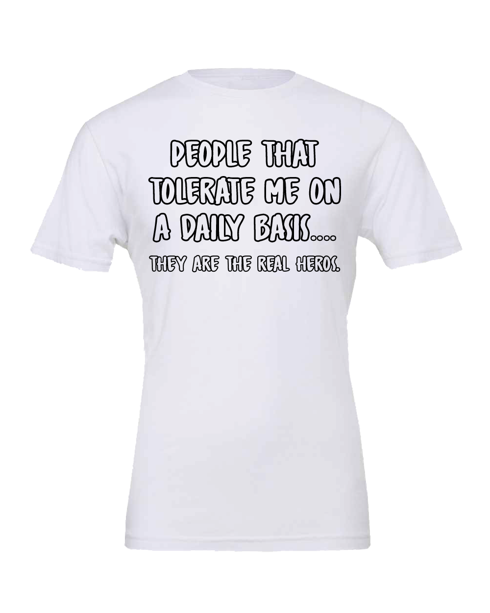 The Real Heros T-Shirt