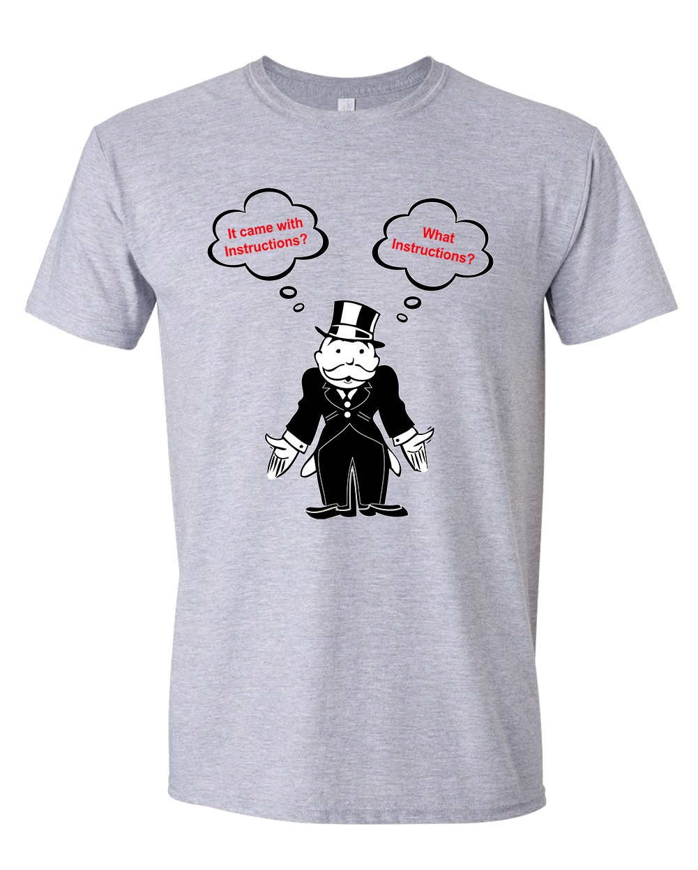 My Dad Never reads instructions t-shirt