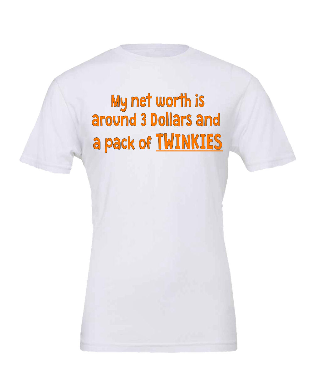 My net worth T-Shirt