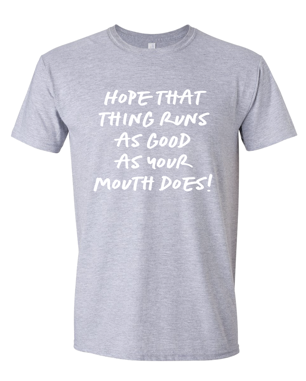 Running your mouth T-shirt