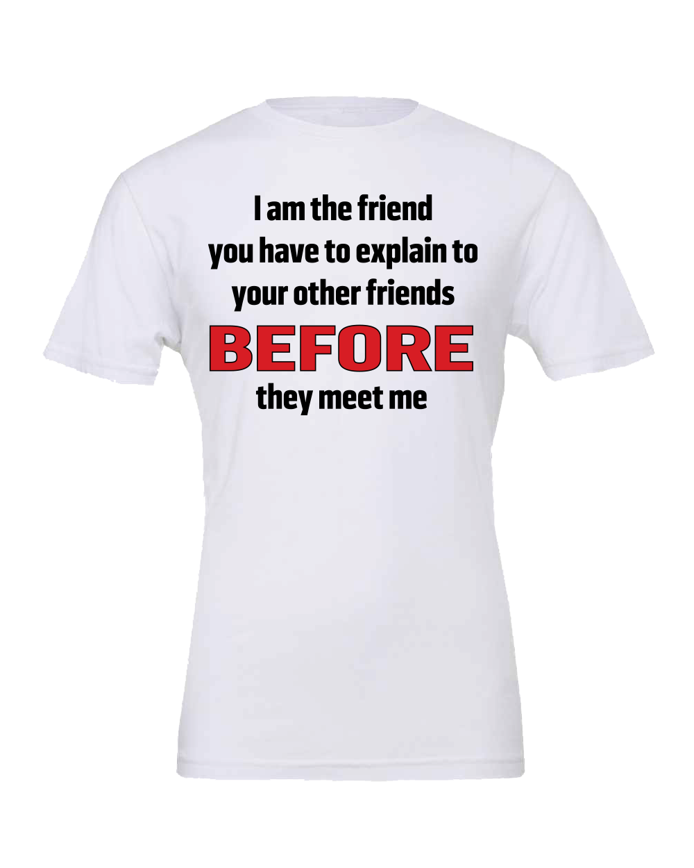 That Friend T-Shirt