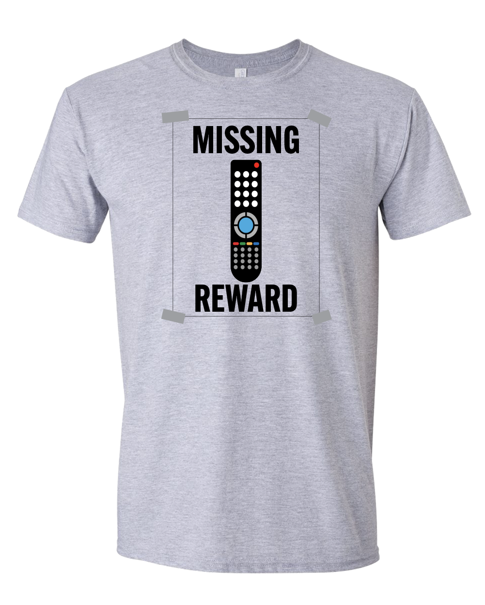Missing Remote reward T-shirt