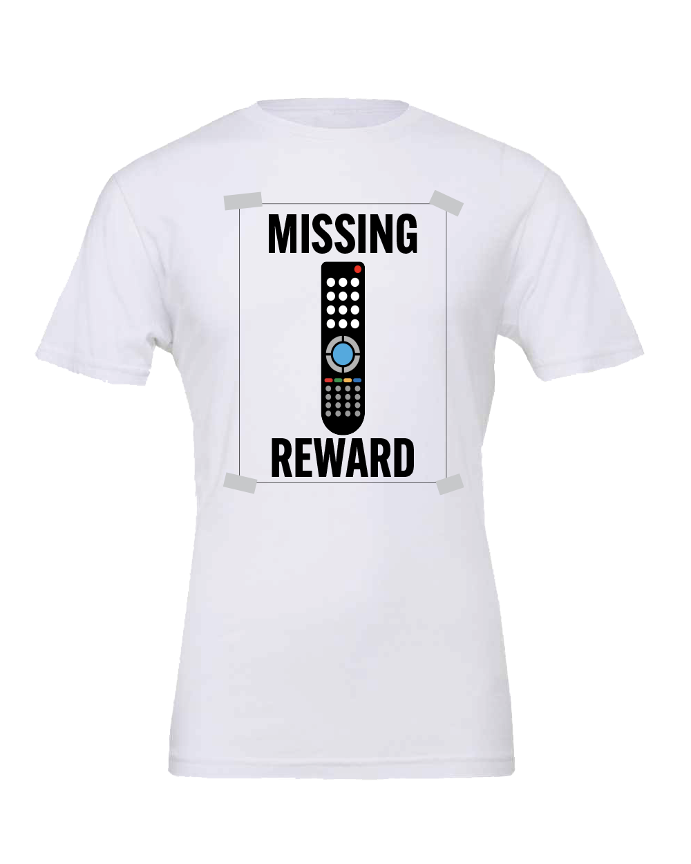 Missing Remote reward T-shirt