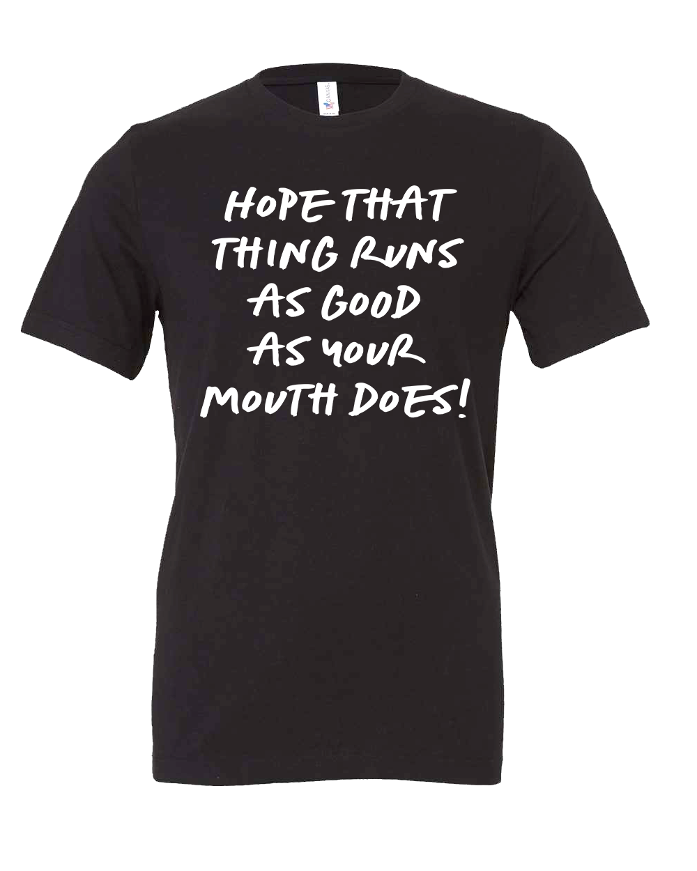 Running your mouth T-shirt