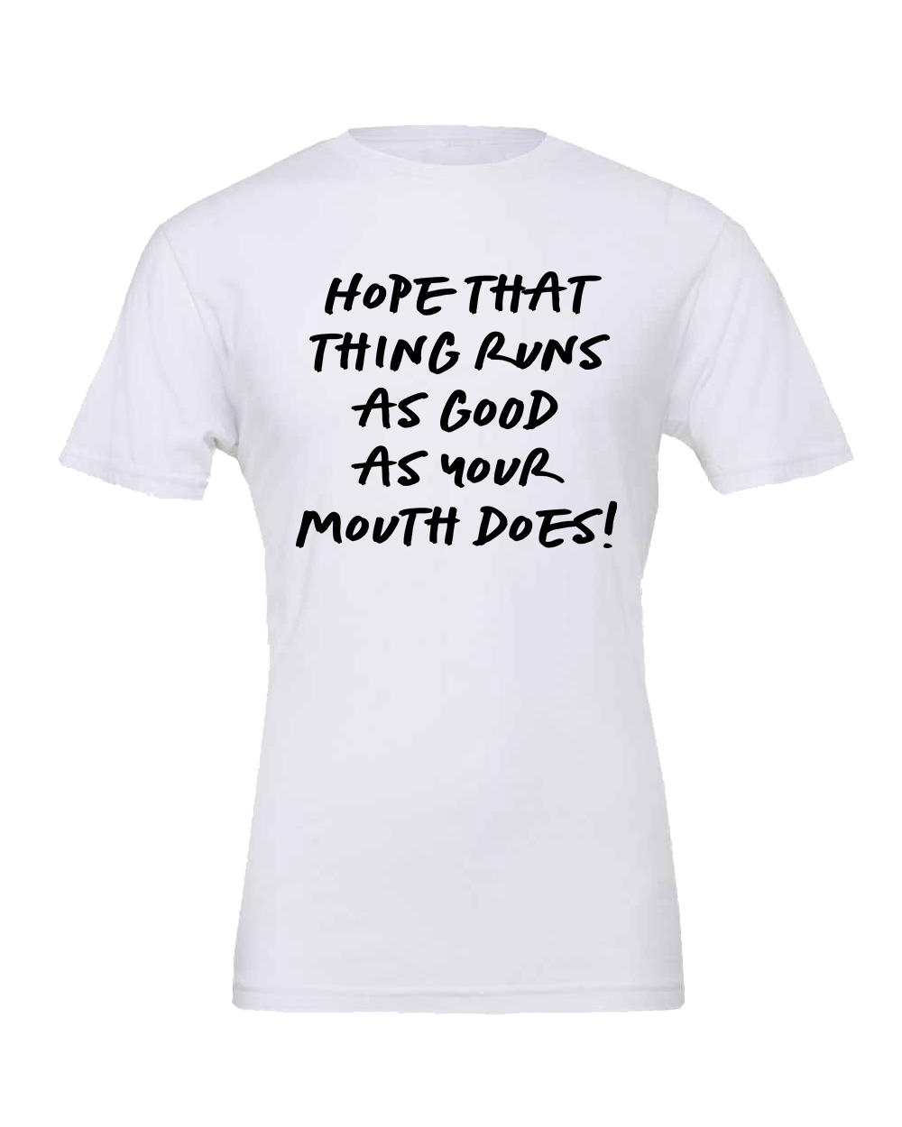 Running your mouth T-shirt